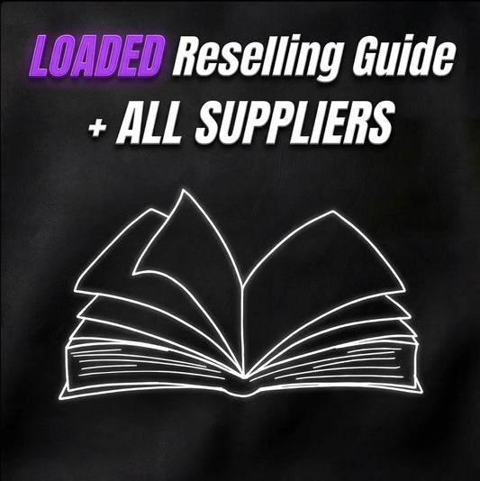 Loaded Reselling Guide + ALL SUPPLIERS VENDOR